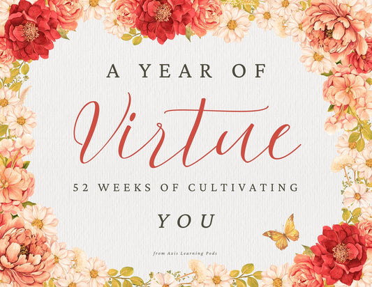 A Year of Virtue | 52 Weeks of Cultivating You